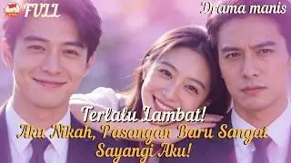 Terlalu Lambat! Aku Nikah, Pasangan Baru Sangat Sayangi Aku! #minidrama