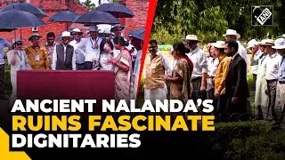 Foreign dignitaries mesmerized by ruins of ancient Nalanda University