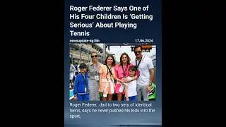 Roger Federer Says One of His Four Children Is &lsquo;Getting Serious&rsquo; About Playing Tennis #federer