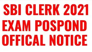 SBI CLERK POSTPONED OFFICIALLY DECLARED | NEW EXAM DATE #sbiclerk2021 #sbibankrecruitment2021