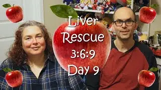 Liver Rescue 3:6:9 Day 9 [Medical Medium Healing]