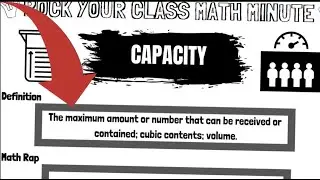 CAPACITY - Rock Your Class Math Minute Video #rockyourclass #etienne #educorock