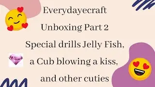 Everydayecraft Part 2 - More special drills including Jelly Fish?😱