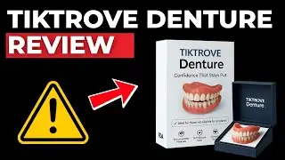 Tiktrove Denture Reviews - Is Tiktrove Dentures Scam Or Legit?