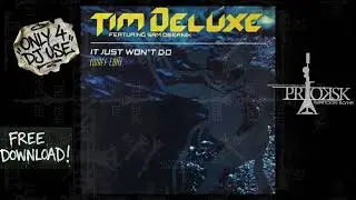Tim Deluxe feat. Sam Obernik - It Just Won't Do (wAFF Edit)