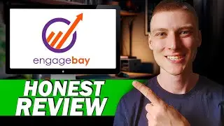 EngagementBay CRM - Honest Review and User Experience | Best CRM Features & Insights