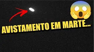 ESTRANHO OBJETO ILUMINA O C&Eacute;U DE MARTE