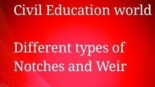 #type of Weir or notch# classification of Weir or notch