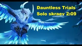 Dauntless Trials | cb Solo Skraev 2:09 | Week 18