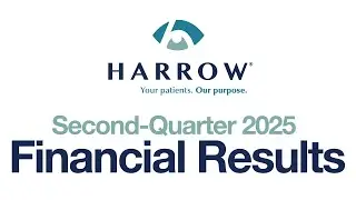 Harrow Health (HROW) Second Quarter 2025 Earnings Conference Call