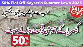 50% Flat Off Kayseria Summer Lawn 2025 | 😍 Kayseria Sale | 🥰 Kayseria Summer Sale 2025