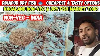 Dimapur Market Dry Fish 🐟 | Cheapest & Tasty Options | Nagaland Non-Veg & Dry Fish Market Tour 🐟🥩 