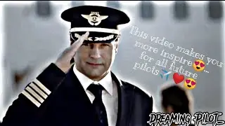 This video is an inspiration for all the future pilots😍✈️❤️:D Pilot inspirational whatsapp status ✈️