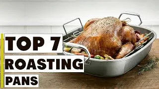 Roasting Pan Roundup: The 7 Best Pans for Perfect Roasts