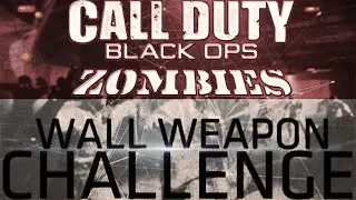 Black Ops: Zombies - Wall Weapon Challenge (Nacht Der Untoten)