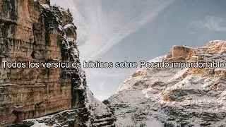 Qu&eacute; dice la Biblia acerca de Pecado imperdonable - Todos los vers&iacute;culos b&iacute;blicos sobre Pecado ...