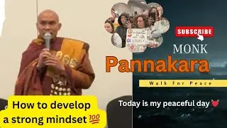 Venerable Monk Pannakara 🙏 Teaching All for Today's My Peaceful Day 🥰 #walkforpeace #buddhistwisdom