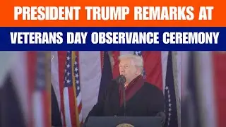 LIVE: President Trump speaks at Veterans Day Observance ceremony at Arlington National Cemetery