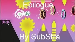 Epilogue By SubStra (GD)