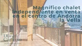 Magn&iacute;fico chalet independiente en venta en el centro de Andorra la Vella | Re.f. AD1045