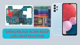 Samsung A13 4g SM-A135f LCD Light Solution|How to repair Samsung A13 4g LCD Light Problem