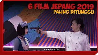 6 FILM JEPANG 2019 YANG PALING DITUNGGU