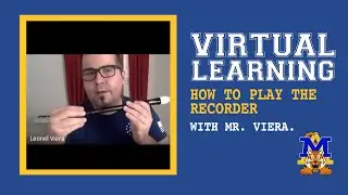 How to Play the Recorder with Mr. Viera-  Free Class ACSW - Virtual Enrichment