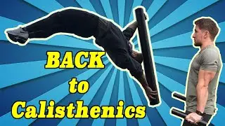 BACK TO CALISTHENICS!!! London 2017