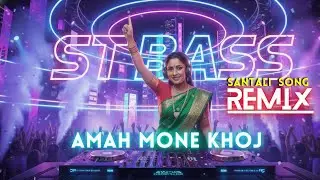 Amah Mone Khoj Santali Remix | New Santali DJ Song 2026 | EDM Love Remix