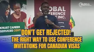 From Ghana to Canada: Conference Visa Process Explained (Avoid These Costly Mistakes!)