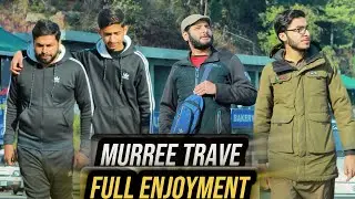 Murree Travel Vlog | Full Enjoyment | @MrSalluKasuri 