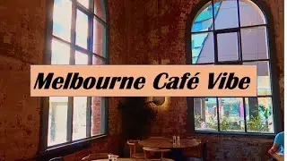Melbourne Coffee Shop Ambience with Relaxing Jazz Music to Relax/Study