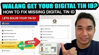 WALANG GET YOUR DIGITAL TIN ID  | HOW TO FIX MISSING GET YOUR DIGITAL TIN ID BUTTON ISSUE