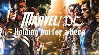 Marvel/DC Holding out for a Hero