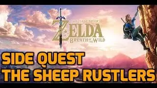 The Legend of Zelda: Breath of the Wild - Side Quest - The Sheep Rustlers