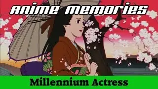 Millennium Actress Review - Anime Memories