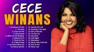 Cece Winans Top 50 Christian Gospel Songs For Jesus 2024 - Gospel Music 2024 Playlist