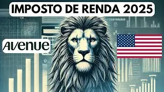 Como Declarar Investimentos da Avenue no IRPF 2025 (Passo a Passo Completo!)