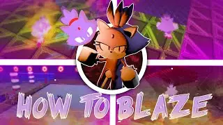 How To BLAZE | Blaze Guide for Sonic.EXE: The Disaster Returns