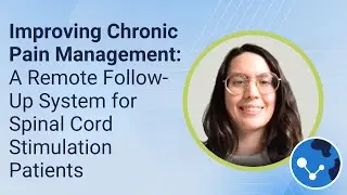 Improving Chronic Pain Management: A Remote Follow-Up System for Spinal Cord Stimulation Patients
