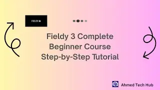 Fieldy 3 Complete Beginner Course | Full Step-by-Step Tutorial