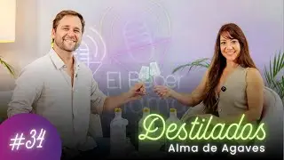Episodio 34 - Destilados: Alma de Agave