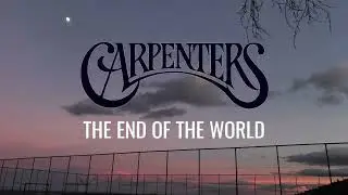 Carpenters - The End Of The World // Sub. Espa&ntilde;ol - Lyrics