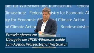Pressekonferenz zur Übergabe der IPCEI-Förderbescheide zum Ausbau Wasserstoff-Infrastruktur