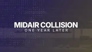 Midair Collision: One Year Later