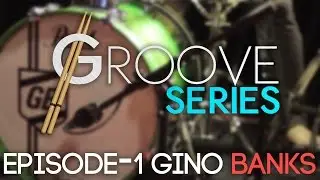 Groove Series Episode 1 - Gino Banks