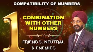 Combination of Number 1 with Other Numbers | Friends, Neutral & Enemy Numbers 