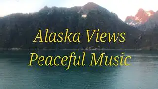 Alaska Lullaby 🏔️🎶 1 Hour of Nature and Music for Ultimate Relaxation 🧘&zwj;♀️