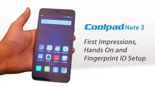 Coolpad Note 3 Smartphone First impressions, Unboxing and Review