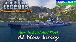 AL New Jersey World Of Warships Legends Guide